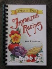 FAVORITE RECIPES Variety Pack by Ina Lucchetti 244+ pages from «THE FRUIT BOWL»