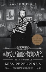 The Desolations of Devils Acre (Miss Peregrines Peculiar Children) — GOOD