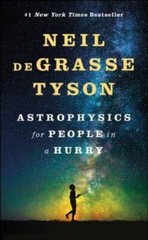Astrophysics for People in a Hurry — Hardcover By deGrasse Tyson, Neil — GOOD