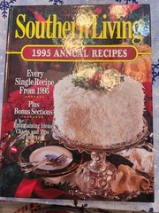 Southern Living 1995 Annual Recipes Cookbook Every Recipe from 1995 368 Pages