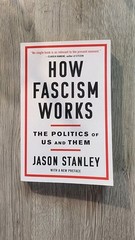 How Fascism Works: The Politics of Us and Them