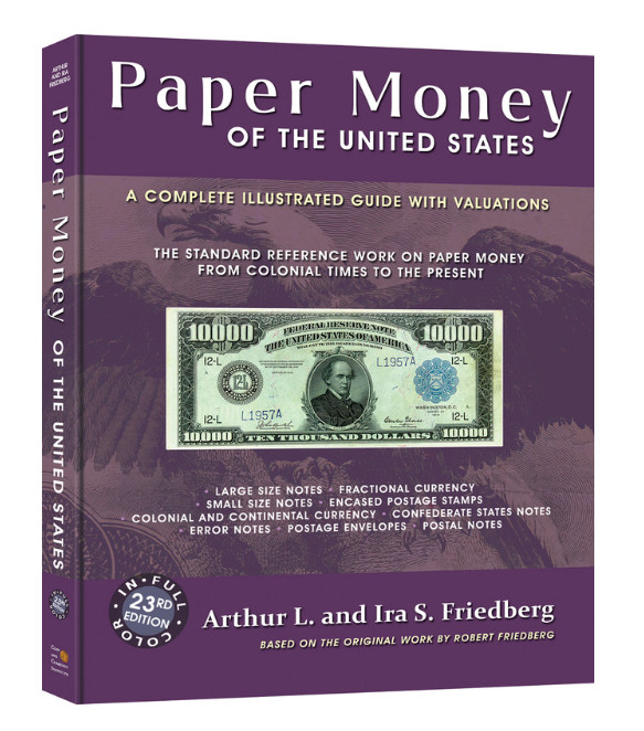 NEW! Paper Money of the United States (Friedberg) Book 23 Edition — Soft Cover