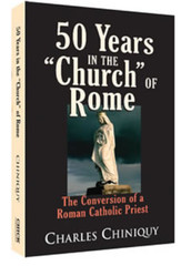 50 Years in the Church of Rome | Charles Chiniquy | Paperback | 368 Pages