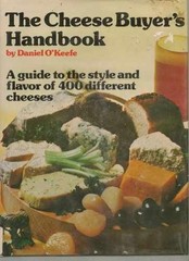 The cheese buyer’s handbook — Textbook, by Daniel O’Keefe — Very Good g