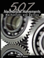 507 Mechanical Movements: Mechanisms And by Brown, Henry T., Brand New, Free …