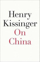On China — Hardcover By Kissinger, Henry — GOOD