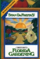 Complete Guide to Florida Gardening — hardcover, 0878335722, Stan DeFreitas