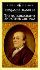 Benjamin Franklin: The Autobiography and Other Writings (Penguin Cl — GOOD