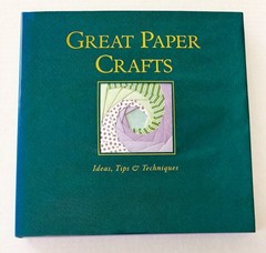 Great Paper Crafts Art Book Craft Ideas Tips HOW TO Techniques Business Start Up