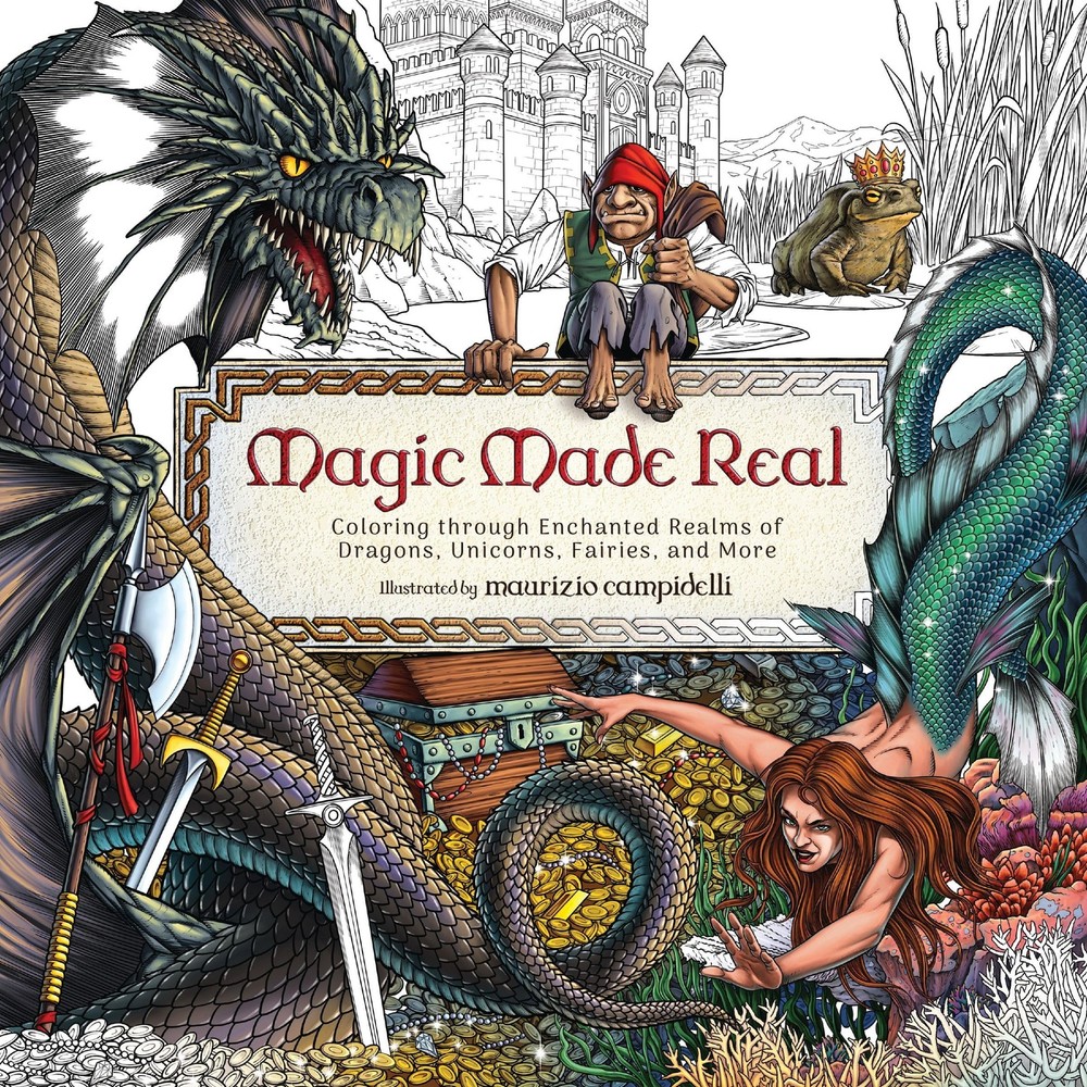 Magic Made Real: Coloring through Enchanted Realms of Dragons, Unicorns,…